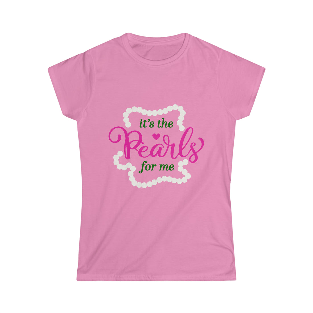 AKA Its the Pearls For Me Pink T Shirt