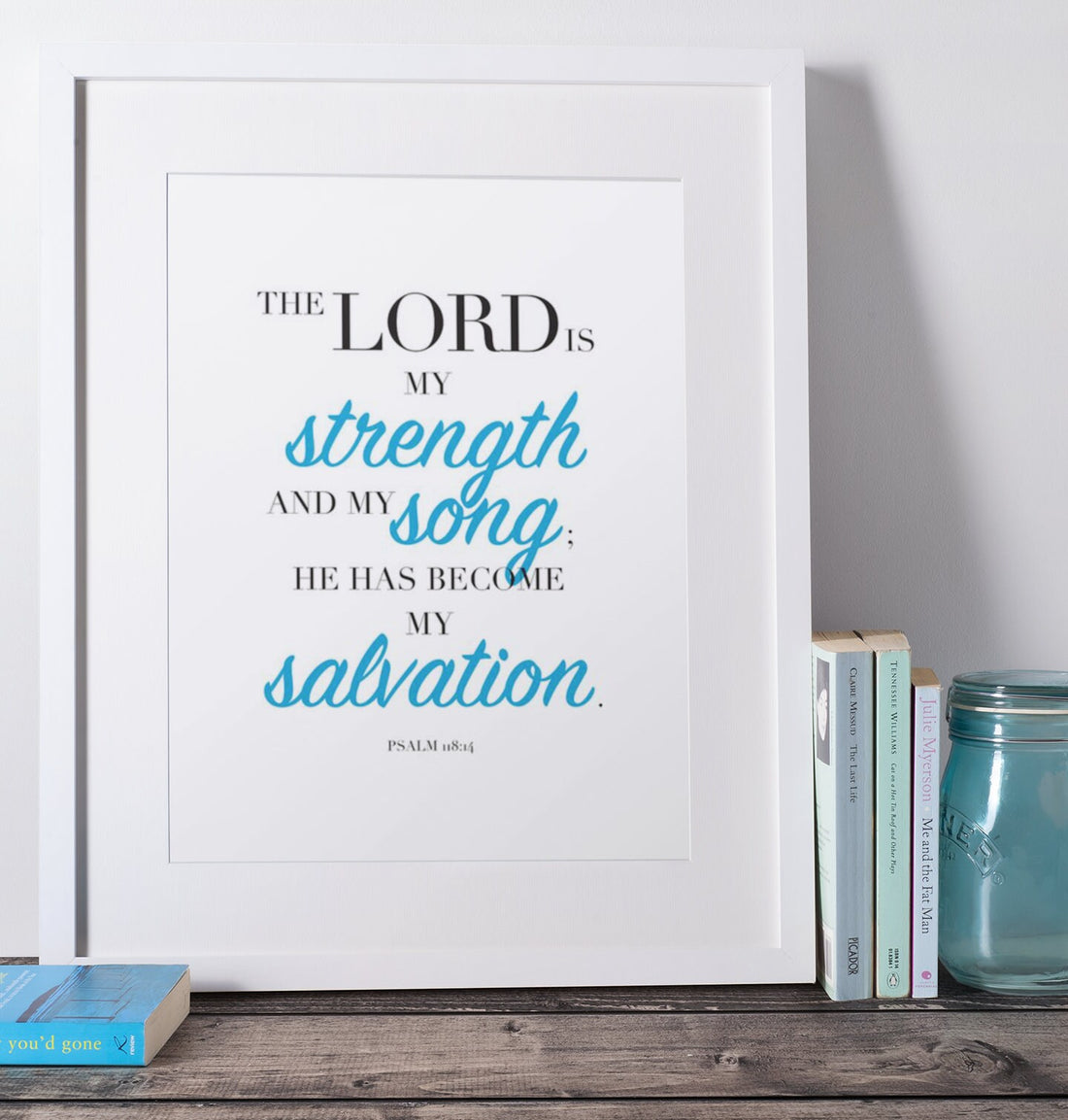 Lord is my Strength Poster - Christian Gift, Faith Spiritual, Bible Verse, Scripture, Christian Wall Decor