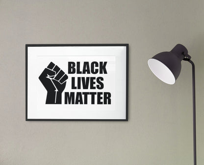 Black Lives Matter Poster | Black Fist | Statement Poster | Wall Decor | Black Lives Matter